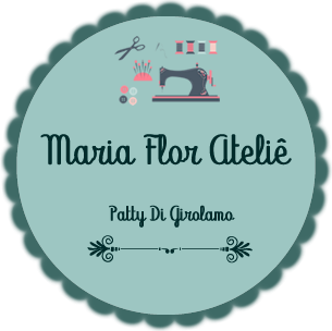 Maria Flor Ateliê - Patty Di Girolamo